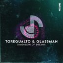 Toregualto & Glassman - Dimension Of Dreams