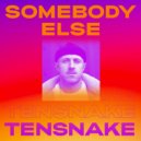 Tensnake feat. Boy Matthews - Somebody Else