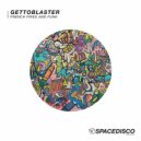 Gettoblaster - French Fries And Funk
