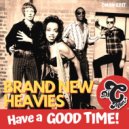 The Brand New Heavies - Have a Good Time
