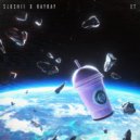 Slushii & RayRay - ET (Original Mix)