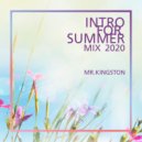 Mr.Kingston - Intro For Summer 2020 Mix