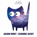 Adam Mist - Cosmic Dust