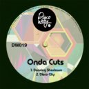 Onda Cuts - Dancing Shadows