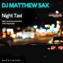 DJ Matthew Sax - Night Taxi