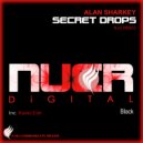 Alan Sharkey - Secret Drops