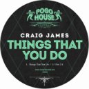 Craig James - Things That You Do