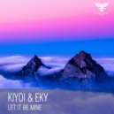 Kiyoi & Eky - Let It Be Mine