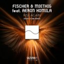 Fischer & Miethig Whit Aeron Komila - Rise Again (Dub Mix)