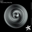 Ray - White Flag (Original Mix)