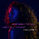 Kev DJ Vapor - Sexy High Heels (Original Mix)