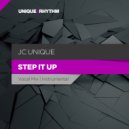JC Unique - Step it up