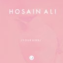 Hosain Ali - Your Bird (Original Mix)