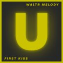 WaltR Melody - First Kiss