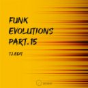 Tj Edit - Funk Evolutions 15
