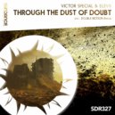 Victor Special & Elev8 - Through The Dust Of Doubt