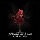Finest Sno - Drunk in love (Original Mix)