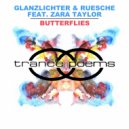Glanzlichter & Ruesche feat. Zara Taylor - Butterflies (Virage Remix)