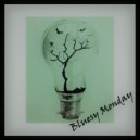 Bluesy Monday - At Dawn (Original Mix)