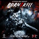 Born2Kill - Move Bitch