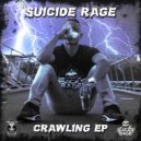 Suicide Rage - Crawling (Original Mix)