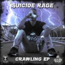 Suicide Rage - Crawling