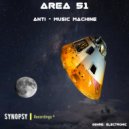 Anti-Music Machine - Area 51
