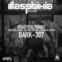Dark-307 - Beautiful Things