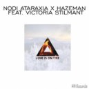 NoDi Ataraxia x Hazeman Feat. Victoria Stilmant - Love Is On Fire