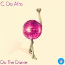 C. Da Afro - Do The Dance (Original Mix)