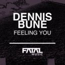 Dennis Bune - Feeling You