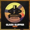 Glass Slipper - Mega (Nick Abel Remix)