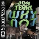 Jom & Terry - Why Not