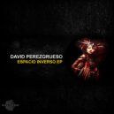 David Perezgrueso - Espacio Inverso (Original Mix)