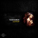 Tankhamun - Lilith