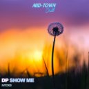 Dp - Show Me