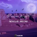 Nicholas Antony - Persian Nights (Original Mix)