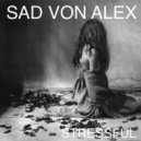 Sad Von Alex - Stressful