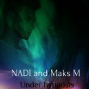 Maks M & NADI M - Under Hypnosis