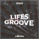 JOKKE - Lifes Groove