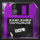 Sami Capaldi - Trippin\' On The Life Fantastic (Original Mix)