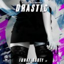 Drastic - In Your Fcking Face