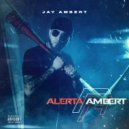 Jay Ambert - Alerta Ambert