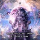 Hypnoise & Contineum - On Your Planet
