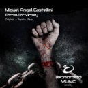 Miguel Angel Castellini - Forces For Victory (Faro Radio Edit)