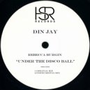 Din Jay feat. Rebecca Burgin - Under The Disco Ball