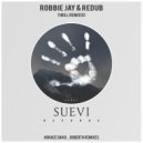 Robbie Jay & ReDub - Thrill (Roberth Remix)