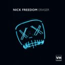 Nick Freedom - Eraser