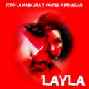 Topo La Maskara, Faydee, Mr.Vegas - Layla