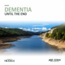 Dementia - Until The End